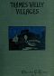 [Gutenberg 57365] • Thames Valley Villages, Volume 1 (of 2)